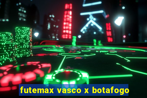 futemax vasco x botafogo